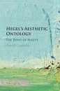 Hegel's Aesthetic Ontology