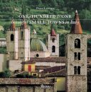 One Hundred and One Beautiful Small Towns in Italy