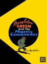 Bungleton Green and The Mystic Commandos