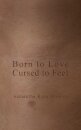 Born to Love, Cursed to Feel Revised Edition