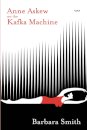 Anne Askew on the Kafka Machine