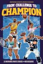 From Challenge to Champion