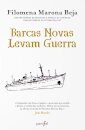 Barcas Novas Levam Guerra