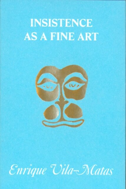 Insistence as a Fine Art