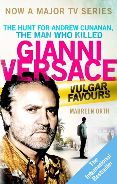 Vulgar Favours: The Assassination Of Gianni Versac