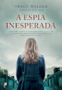 A Espia Inesperada