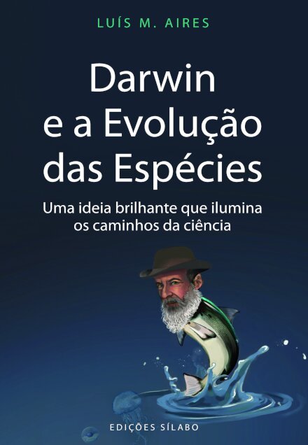 Darwin E A Evolução Das Espécies – Uma Ideia Brilhante Que Ilumina Os Caminhos Da Ciência