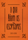 O Que Lêem os Escritores