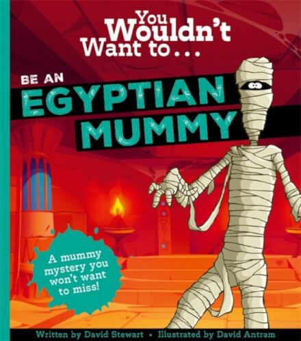 You Wouldn'T Want To Be An Egyptian Mummy!