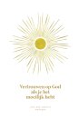 Vertrouwen op God als je het moeilijk hebt
