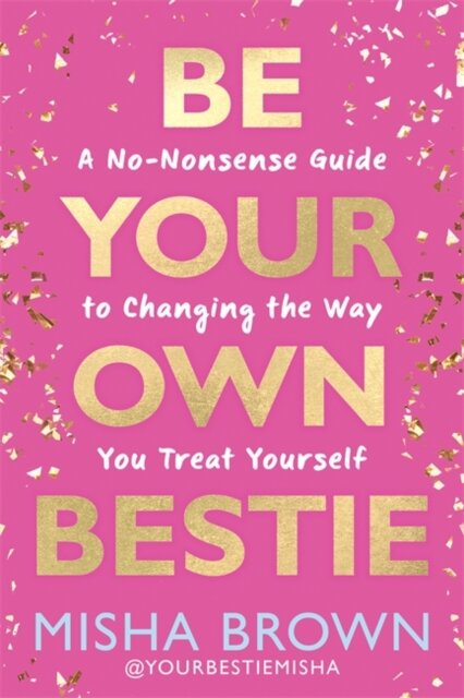 Be Your Own Bestie