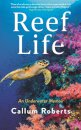 Reef Life : An Underwater Memoir