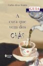 A Cura Que Vem Dos Chás