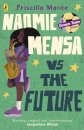 The Dream Team: Naomie Mensa Vs The Future
