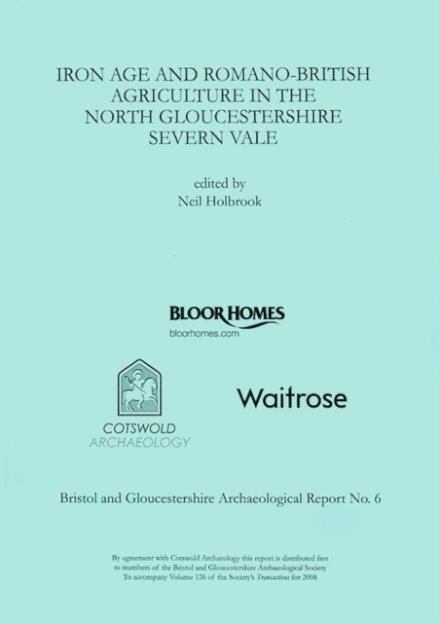 Iron Age and Romano-British Agriculture in the North Gloucestershire Severn Vale
