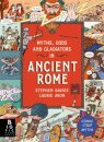 Myths Gods And Gladiators In Ancient Rome