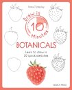 Draw in 10 Minutes: Botanicals