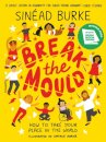Break the Mould