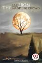 Far from the Madding Crowd