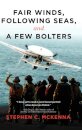 Fair Winds, Following Seas, and a Few Bolters