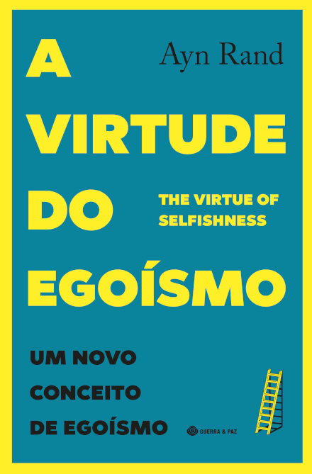 A Virtude Do Egoísmo
