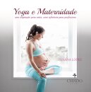 Yoga E Maternidade Uma Inspiração Para Mães, Uma Referência Para Professores