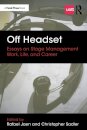 Off Headset: Essays on Stage Management Work, Life, and Career