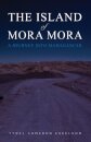 The Island of Mora Mora: A Journey into Madagascar