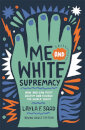 Me And White Supremacy (Ya Edition)
