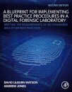 A Blueprint for Implementing Best Practice Procedures in a Digital Forensic Laboratory