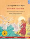 Les cygnes sauvages - Lebedele sălbatice (francais - roumain)