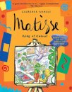 Matisse, King of Colour