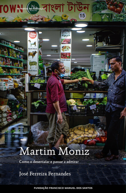 Martim Moniz - Como O Desentalar E Passar A Admirar