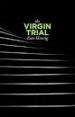 The Virgin Trial