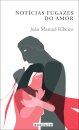 Notícias Fugazes do Amor