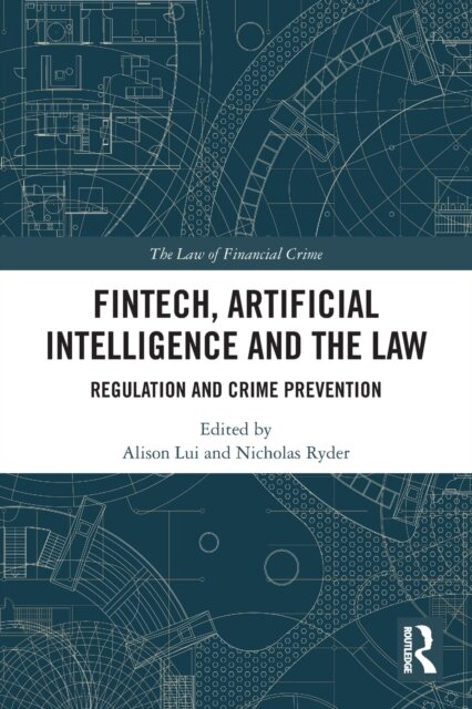 FinTech, Artificial Intelligence and the Law