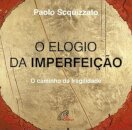 O Elogio Da Imperfeição