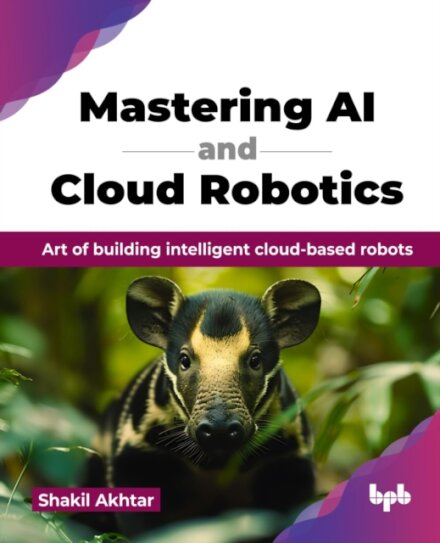 Mastering AI and Cloud Robotics