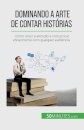 Dominando a arte de contar historias