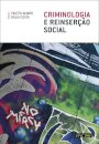 Criminologia e Reinserção Social