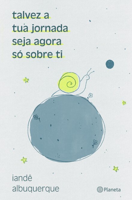 Talvez A Tua Jornada Seja Agora Só Sobre Ti