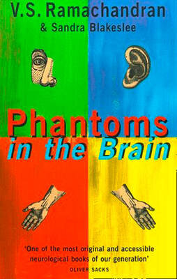 Phantoms in the Brain : Human Nature and the Architecture of the Mind