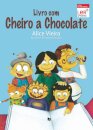 Livro Com Cheiro A Chocolate