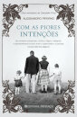 Com As Piores Intençoes