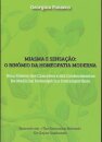 Miasma e Sensação : O Binómio da Homeopatia Moderna
