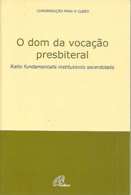O Dom da Vocação Presbiteral