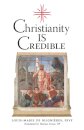 Christianity is Credible