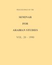 Proceedings of the Seminar for Arabian Studies Volume 20 1990