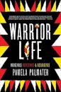 Warrior Life