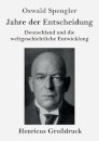 Jahre der Entscheidung (Großdruck)